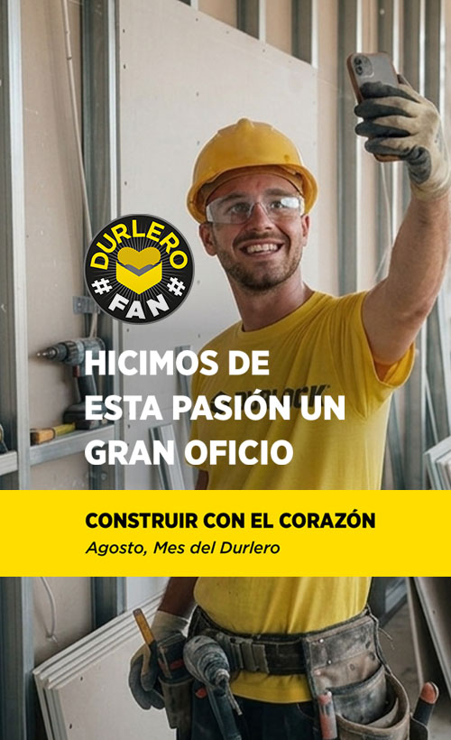 Construir con el corazón - Agosto, Mes del Durlero