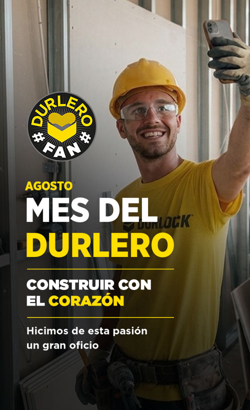Agosto, Mes del Durlero - Construir con el corazón