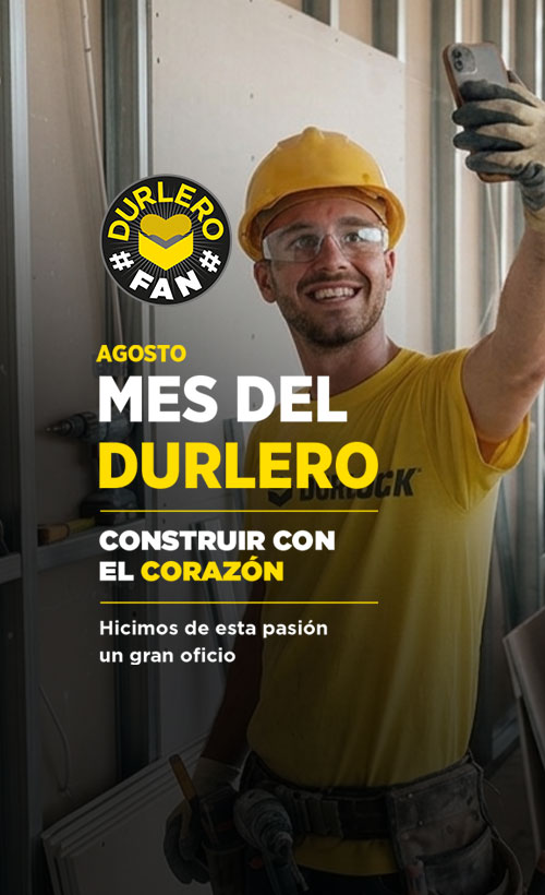 Agosto, Mes del Durlero - Construir con el corazón